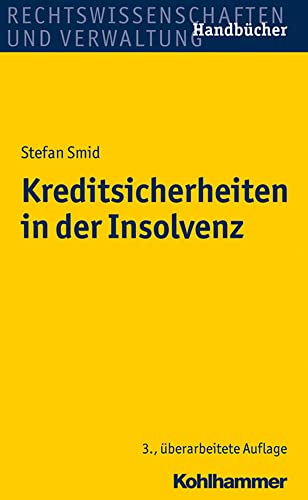 Kreditsicherheiten in der Insolvenz (Recht Und Verwaltung) (German Edition)