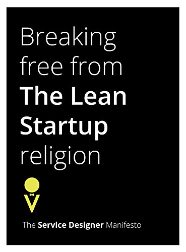 Cover of Breaking Free from The Lean Startup religion: The Service Designer Manifesto