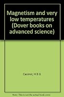 Magnetism and Very Low Temperatures. B0007DOEJ8 Book Cover