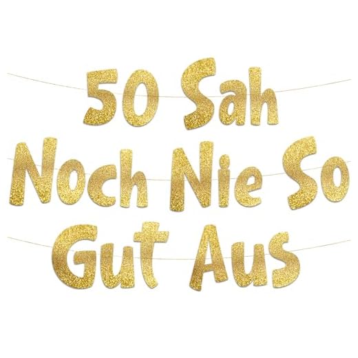 Lustige Banner, 50 sah noch nie so gut aus, Partyzubehör zum 50. Geburtstag