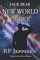 Jack Bear, New World Order 0578653095 Book Cover