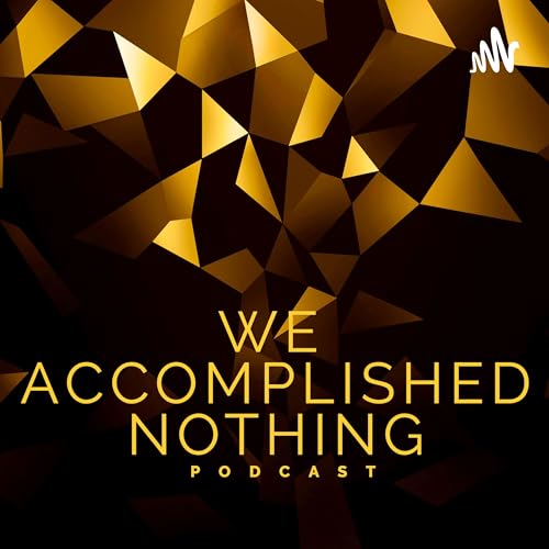We Accomplished Nothing cover art