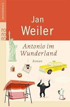 Antonio im Wunderland - Book #2 of the Meine italienische Sippe