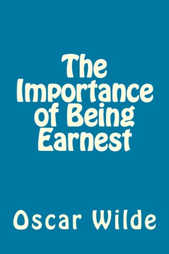 The Importance of Being Earnest