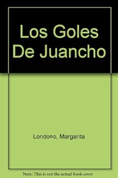 Paperback Los Goles De Juancho (Spanish Edition) [Spanish] Book