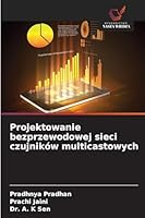 Projektowanie bezprzewodowej sieci czujników multicastowych 6209254209 Book Cover