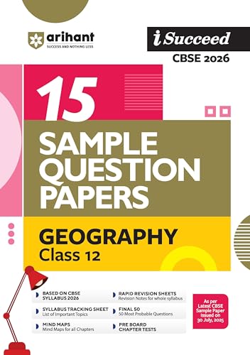 Image of Arihant i Succeed CBSE 15 Sample Question Papers Geography Class 12 For Exam 2026 | Based on CBSE Syllabus | With Solved Board Paper 2025, Mind Maps, Rapid Revision Sheets & Final 50 Important Questions | English Medium
