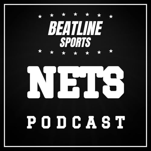 Beatline Nets - Daily Podcast On The Brooklyn Nets cover art