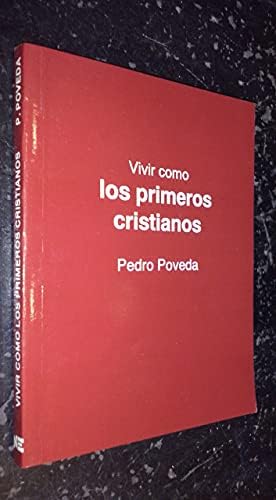Vivir Primeros Cristianos: 57 (Fuera de Colección)