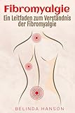 Fibromyalgie: Ein Leitfaden zum Verständnis der Fibromyalgie