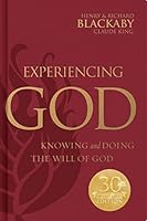 Experiencing God: Knowing and Doing the Will of God, Legacy Edition 1535925620 Book Cover