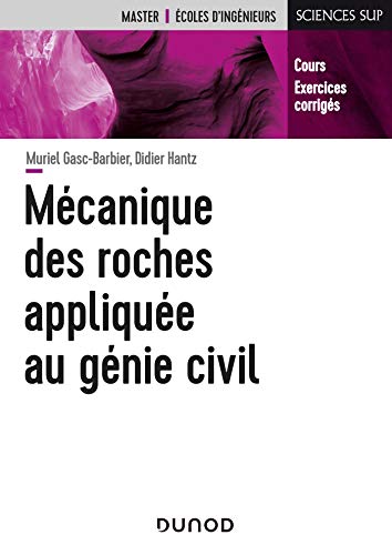 Télécharger Mécanique des roches appliquée au génie civil - Cours et exercices corrigés: Cours et exercices Livre eBook France