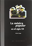 La música popular en el siglo XX: 2 (Entorno musical)