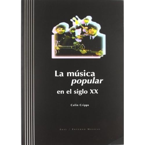 La música popular en el siglo XX: 2 (Entorno musical)