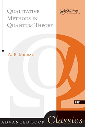 Qualitative Methods In Quantum Theory (Advanced Book Classics)