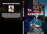 The Decimation of U.S. Healthcare