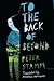 To the Back of Beyond: A Novel