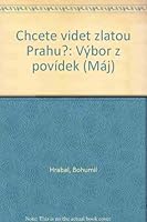 Chcete vidt zlatou Prahu? Výbor z povídek 8823523400 Book Cover