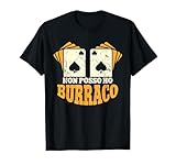 Photo Gallery gioco di carte burraco non posso ho burraco maglietta Photo Gallery gioco di carte burraco non posso ho burraco maglietta