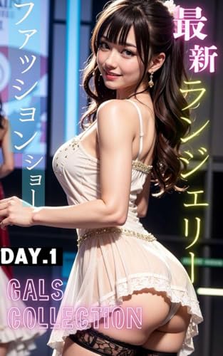 Newest Lingerie GALs Collection Day1: AI Digital Fashion Show (Japanese Edition)