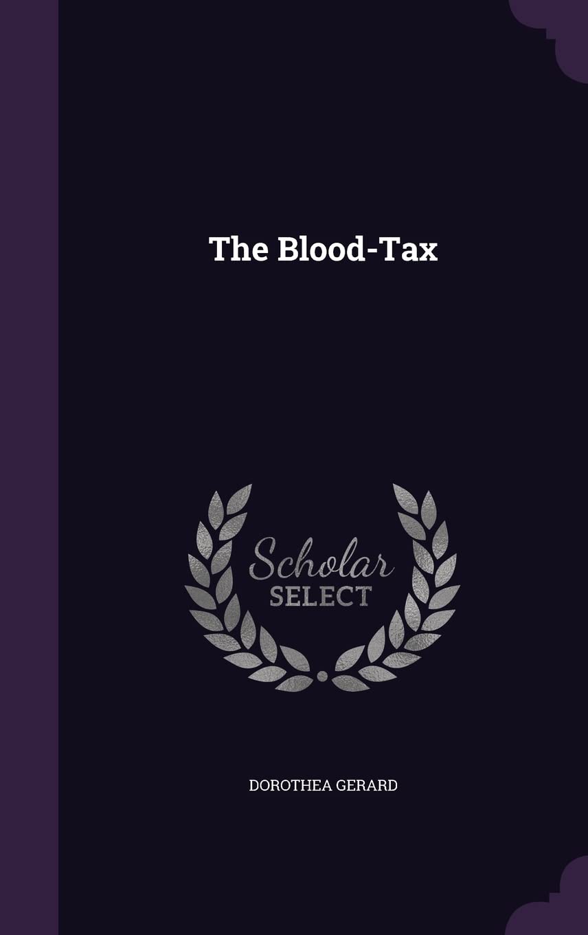 The Blood-Tax le livre idéal contre l'ennui des romans classiques