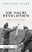 Produktbild Die halbe Revolution: 1989 und die Folgen (HERDER spektrum)