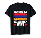 i love my hot armenian wife spouses armenia flag maglietta
