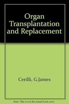 Hardcover Organ Transplantation and Replacement Book