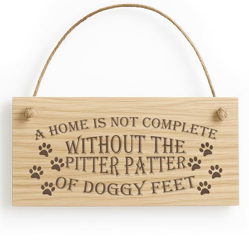 Red Ocean A Home Is Not Complete Without The Pitter Patter Of Doggy Feet Dog Owner Wooden Plaque Dog Lover Sign Gift