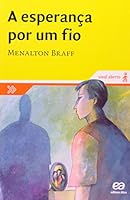 A Esperança Por Um Fio - Coleção Sinal Aberto 8508109067 Book Cover