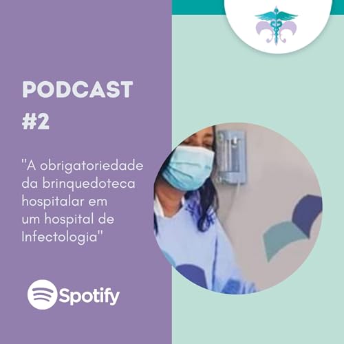 『2° episódio da série: Obrigatoriedade da brinquedoteca hospitalar』のカバーアート