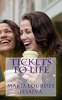 Tickets to Life 1478228849 Book Cover