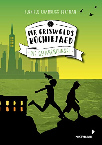 Preisvergleich Produktbild Mr Griswolds Bücherjagd: Die Gefängnisinsel (Mr Griswolds Bücherjagd 2019, 3)