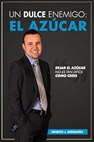 Un Dulce Enemigo: El Azucar 1546767797 Book Cover