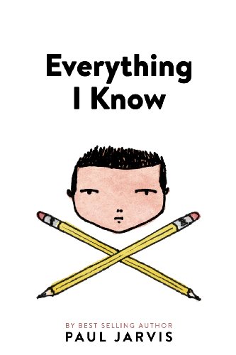 Everything I Know