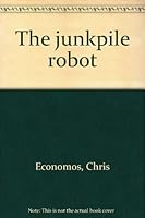 The junkpile robot 0663594294 Book Cover