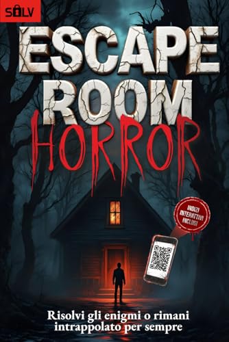 Escape Room Horror: Il libro di enigmi interattivo per adulti amanti dell'horror, con crimini e misteri da risolvere