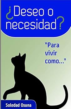 Paperback ¿Deseo o Necesidad?: Para vivir como .... [Spanish] Book