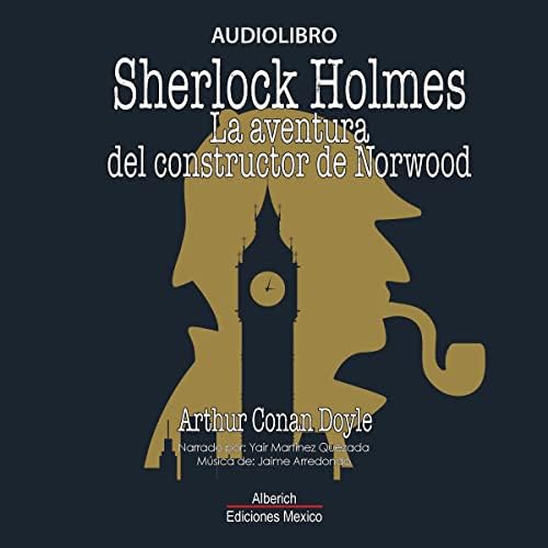 La aventura del constructor de Norwood: Coleccion Sherlock Holmes