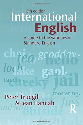 International English: A guide to the varieties of Standard English