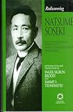 Rediscovering Natsume Sōseki: With the First English Translation of Travels in Manchuria and Korea. Celebrating the Centenary of Sōseki’s Arrival in England 1900-1902