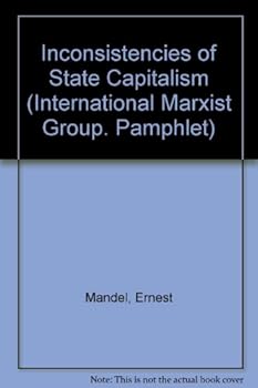 Paperback The inconsistencies of "State-Capitalism" (International Marxist Group. Pamphlet) Book