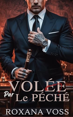 livre Volée par le péché: Une romance sombre et mafieuse sur le thème de la proximité forcée (Saga des Vœux Cruels {French} t. 2)