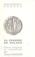 La Chanson de Roland. Texte etabli d'apres le manuscrit d'Oxford, traduction, notes et commentaires par Gerard Moignet B001L6AUK2 Book Cover