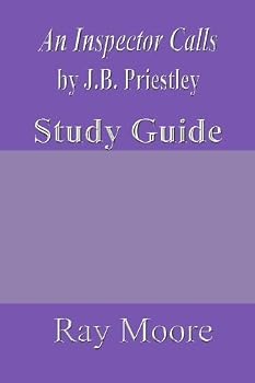 An Inspector Calls by J.B. Priestley: A Study Guide: Volume 20 (Study Guides)