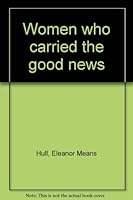 Women who carried the good news 0817006516 Book Cover