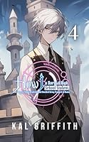 How I, A Normal High School Student, Went to Royal Academy and Avoided Being Trapped in Hiatus: Vol 4, A LitRPG Adventure (This Academy Extra) B0CLYYLCK4 Book Cover