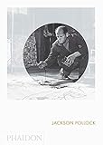Jackson Pollock: Phaidon Focus