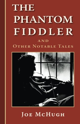 Phantom Fiddler: and Other Notable Tales
