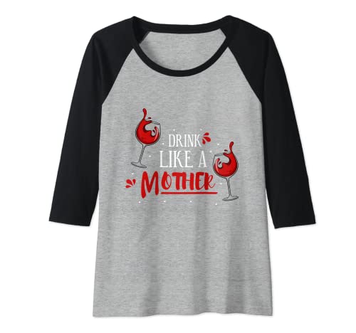 Mujer Divertido Vino Mujeres Alcohol Beber Fiesta Niñas Día de la Madre Camiseta Manga Raglan